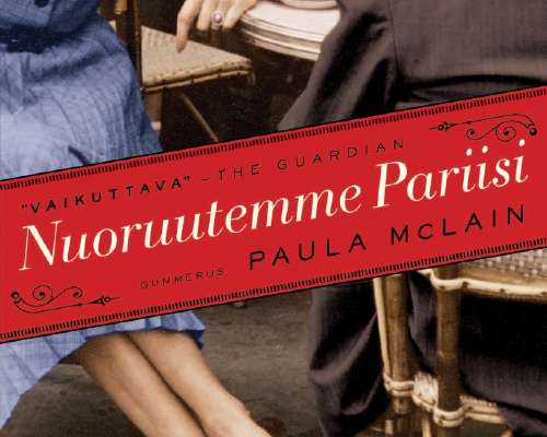 Paula MacLain: Nuoruutemme Pariisi (The Paris...