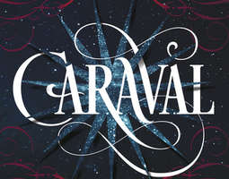 Stephanie Garber: Caraval (Caraval, #1)