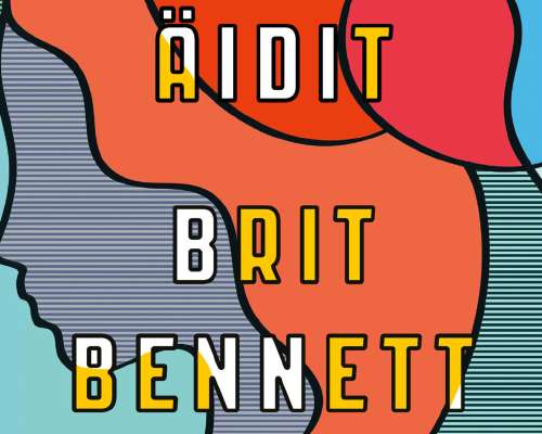 Brit Bennett: Äidit