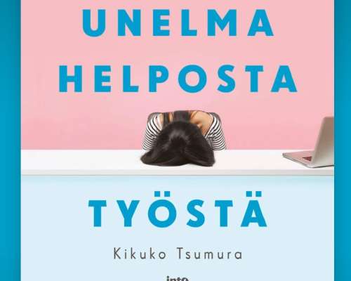 Kikuko Tsumura: Unelma helposta työstä