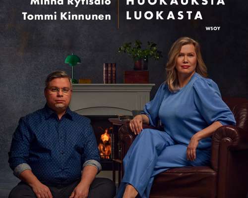 Minna Rytisalo ja Tommi Kinnunen: Huokauksia ...