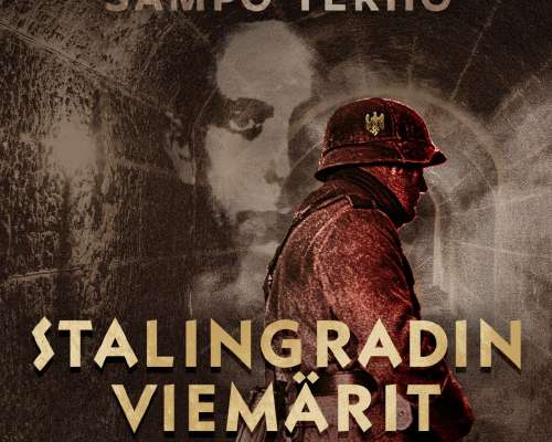Sampo Terho: Stalingradin viemärit