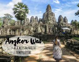 Angkor Wat – Älä missaa näitä temppeleitä!