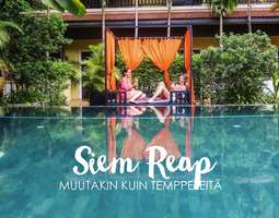 Siem Reap – Muutakin kuin temppeleitä