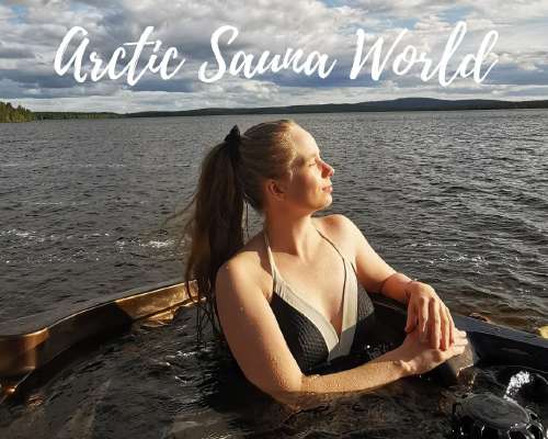 Arctic Sauna World ja paljon muuta Muoniossa