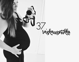 37. raskausviikko & täysiaikaisuus