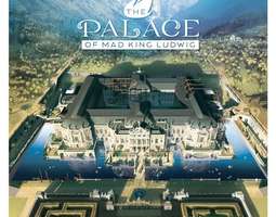 The Palace of Mad King Ludwig