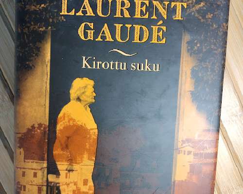 Laurent Gaudé: Kirottu suku