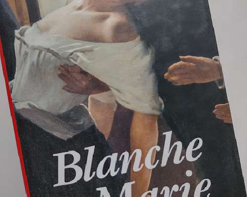 Per Olov Enquist: Blanche ja Marie