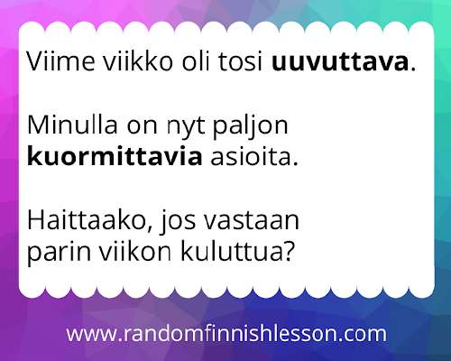 How to be exhausted and burdened in Finnish