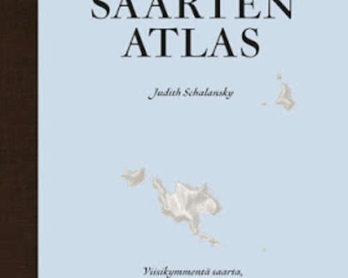 Judith Schalansky: Kaukaisten saarten Atlas