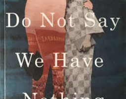 Madeleine Thien: Do not say we have nothing