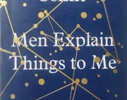 Rebecca Solnit: Men explain things to me and ...