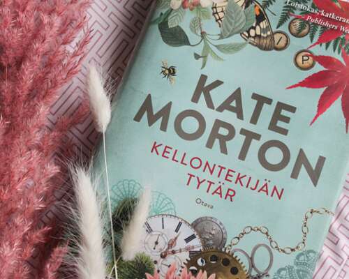 Kate Morton: Kellontekijän tytär