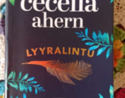 Cecelia Ahern: Lyyralintu