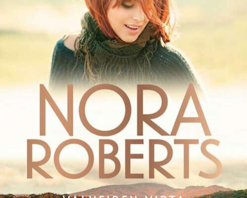 Kirjasuositus: Nora Robertsin Valheiden virta