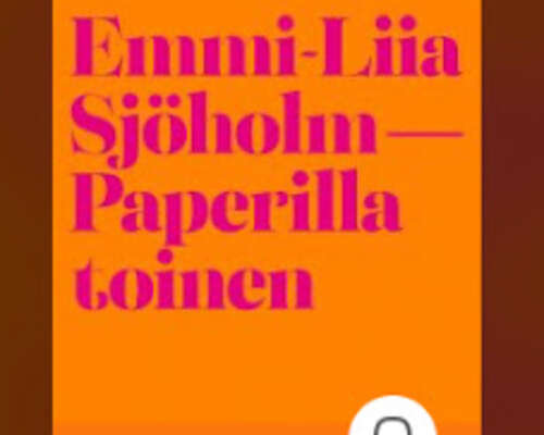 Emmi-Liia Sjöholm: Paperilla toinen
