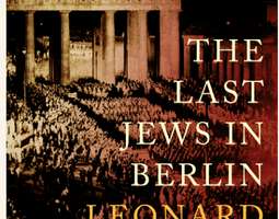 Leonard Gross: The Last Jews in Berlin