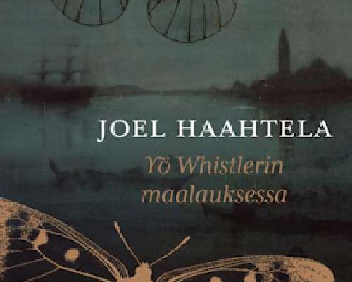 Joel Haahtela: Yö Whistlerin maalauksessa