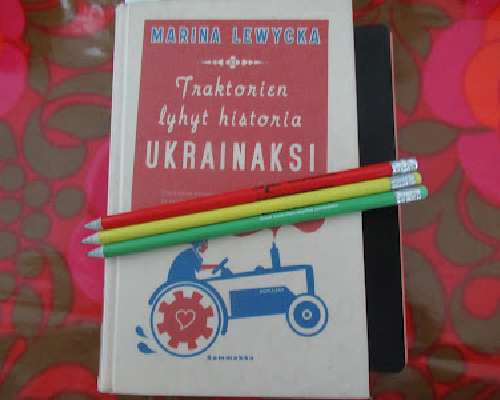 Marina Lewycka: Traktorien lyhyt historia ukr...