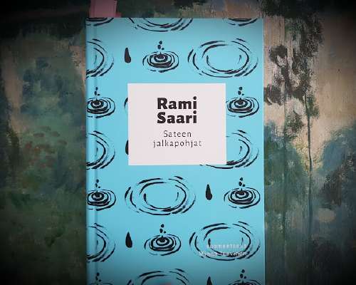 Rami Saari: Sateen jalkapohjat