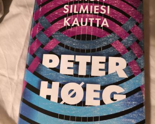 Peter Høeg - Sinun silmiesi kautta