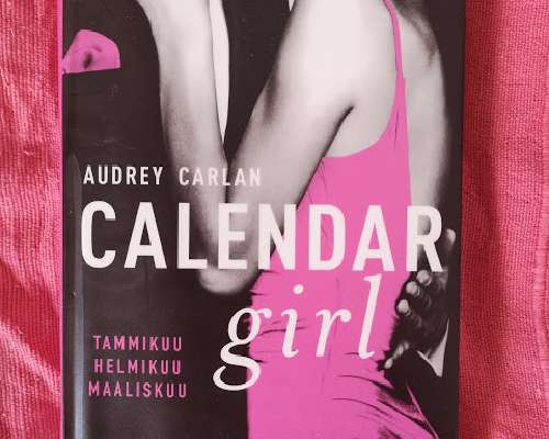 Audrey Carlan - Calendar girl: Tammikuu, helm...