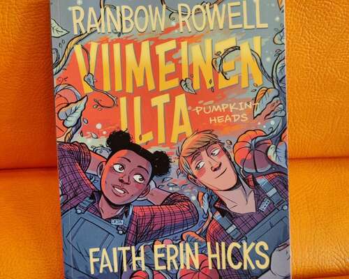 Rainbow Rowell ja Faith Erin Hicks: Pumpkinhe...