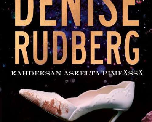 Denise Rudberg / Kahdeksan askelta pimeässä -...