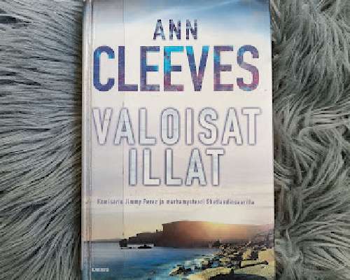 Kirja-arvostelu: Ann Cleeves / Valoisat illat
