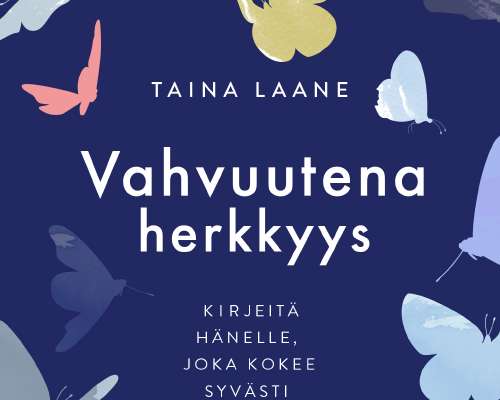Kirja-arvostelu: Taina Laane / Vahvuutena her...