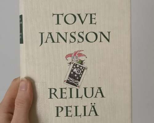 Tove Jansson: Reilua peliä