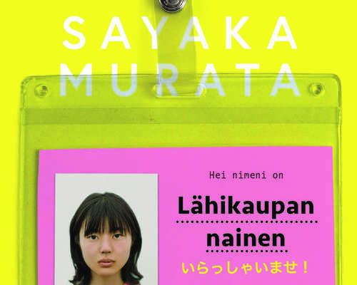 Sayaka Murata: Lähikaupan nainen