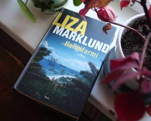 Liza Marklund: Helmifarmi