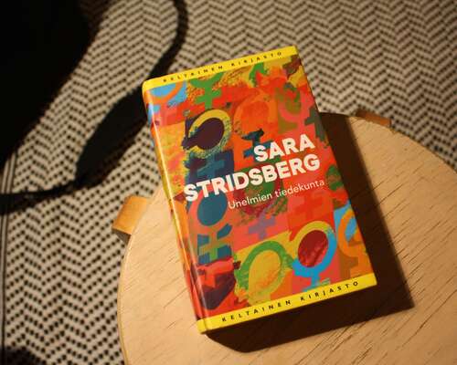 Sara Stridsberg: Unelmien tiedekunta