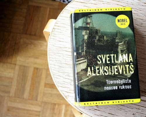 Svetlana Aleksijevitš: Tšernobylistä nousee r...