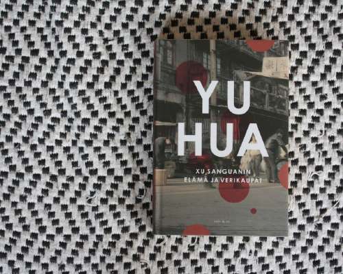 Yu Hua: Xu Sanguanin elämä ja verikaupat