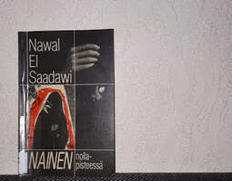 Nainen väkivallan alla - Nawal El Saadawin Na...