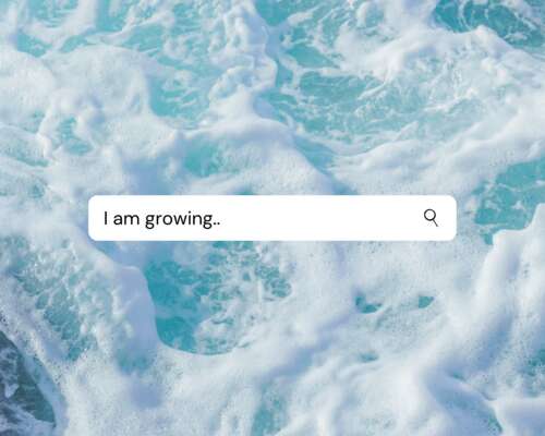 I am growing