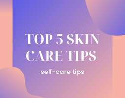 Top 5 skincare tips
