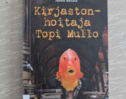 Janne Nevala: Kirjastonhoitaja Topi Mullo