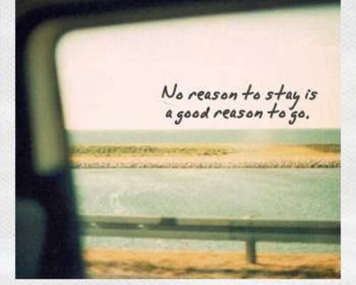 No reason to stay