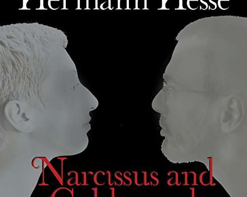 Herman Hesse - Narcissus and Goldmund