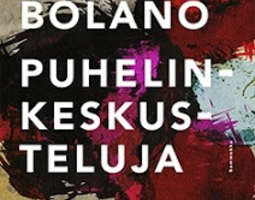 Roberto Bolaño - Puhelinkeskusteluja