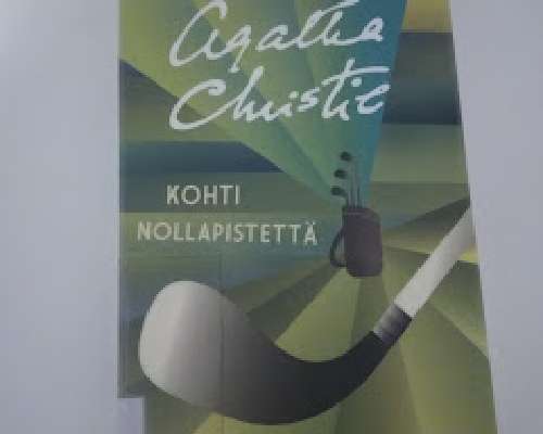 Agatha Christie: Kohti nollapistettä ja Neljä...