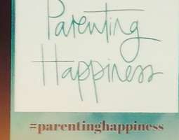 Parenting happiness – 5 ohjetta ja 6 asiantun...