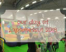 Our day at Lapsimessut 2018