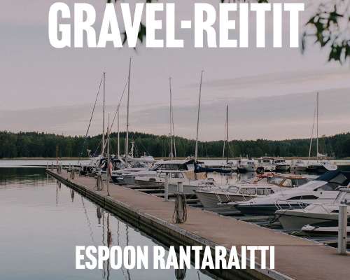 Gravel-reitit: Espoon Rantaraitti