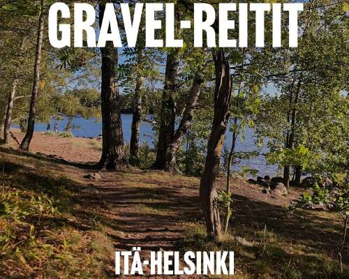 Gravel-reitit: Helsinki itäinen rantareitti