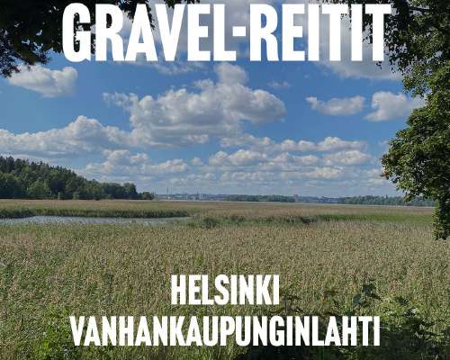 Gravel-reitit Helsinki - Sompasaunan saunalenkki